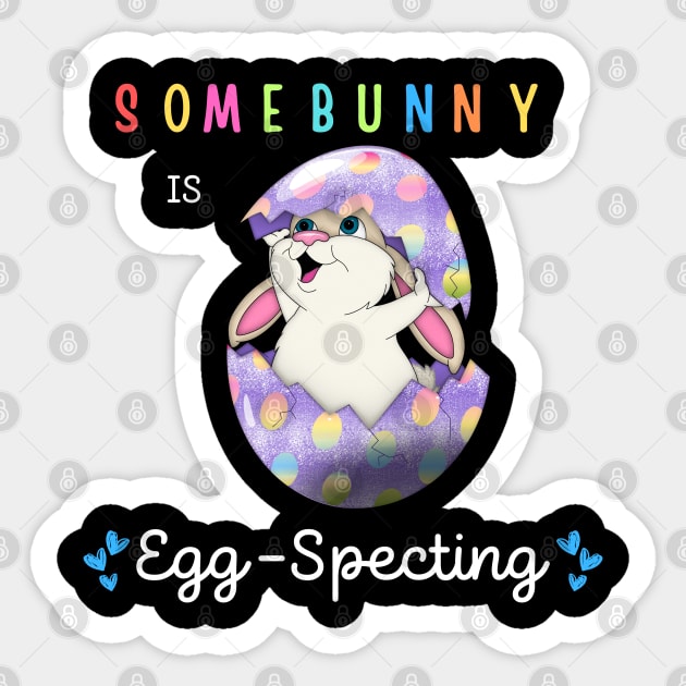 Some Bunny Is Eggspecting Sticker by Dylante